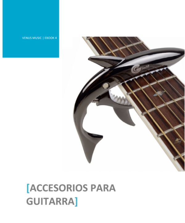 Ebook 4 - Accesorios Indispensables de Guitarra