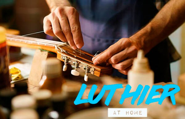 Luthier at Home